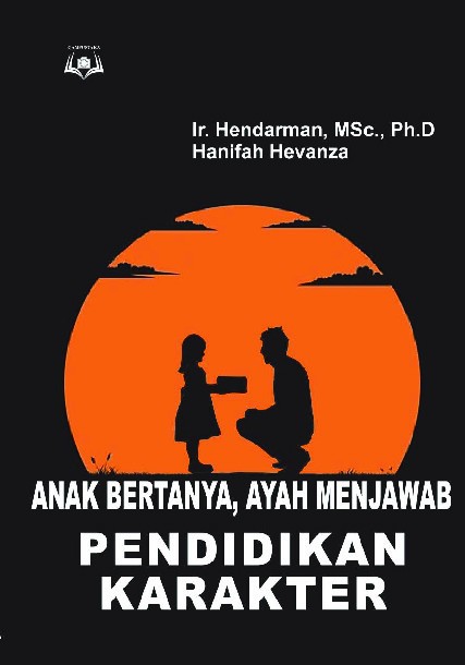 Anak Bertanya, Ayah Menjawab: Pendidikan Karakter